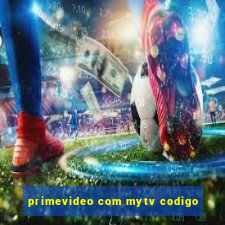 primevideo com mytv codigo